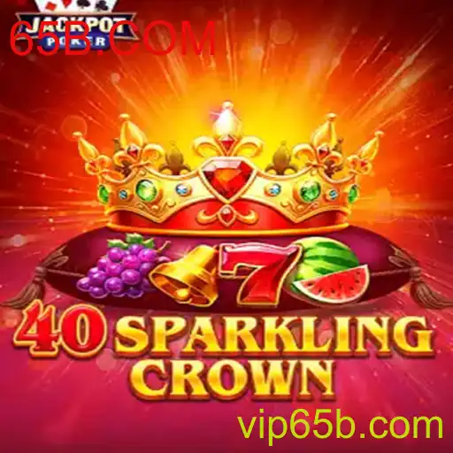 40SparklingCrown: Uma Nova Era de Jogos com 65B.COM